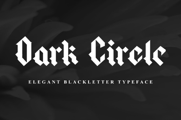 Dark Circle: A Bold Blackletter Font for Distinctive Projects