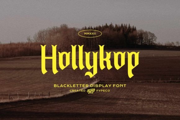 Hollykop: Why This Blackletter Font Is a Smart Choice for Modern Design
